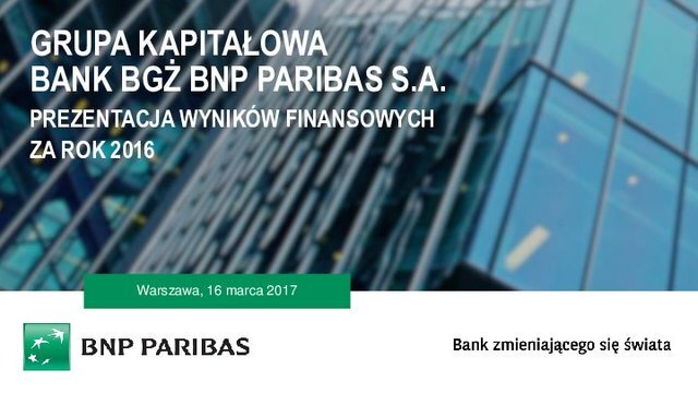 Plik Wyniki finansowe Banku BGŻ BNP Paribas za 2016 rok Załącznik