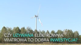 Czy w Polsce nastąpi wysyp używanych wiatraków z zagranicy?