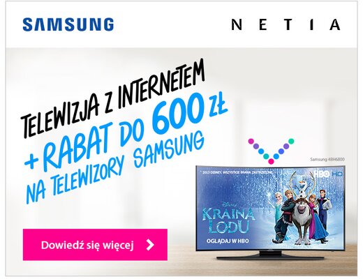 Telewizory Samsung Smart TV tańsze z internetem Netii