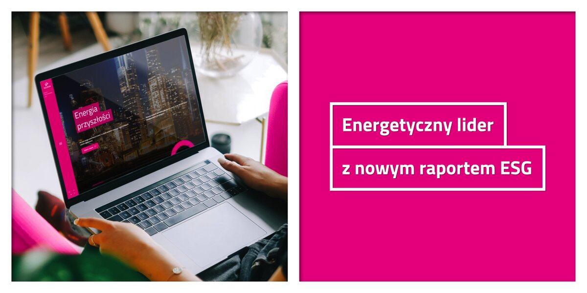 Energia Przysz O Ci Energetyczny Lider Z Nowym Raportem Esg Biuro