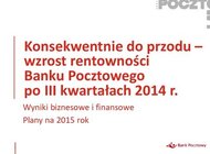 Konsekwentnie do przodu – wzrost rentowności Banku Pocztowego po III kwartałach 2014 r.