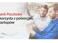 Bank Pocztowy chce skorzystać z potencjału startupów