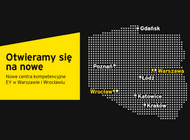 EY dynamicznie się rozwija i rozszerza swoje centra kompetencyjne w Polsce