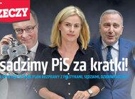 „Do Rzeczy” nr 31: Wsadzimy PiS za kratki!