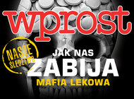 "Wprost" (47) Nasze śledztwo. Jak zabija nas mafia lekowa