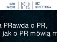 "Cała prawda o PR..." - komentarze członków PSPR do raportu inicjatywy "PR. Bez komentarza"