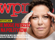 Wprost (22) Dorota Wellman: Nie mogę patrzeć na polityków