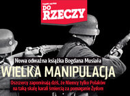 „Do Rzeczy” (26) Wielka manipulacja