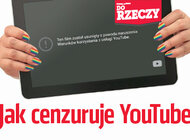 „Do Rzeczy” (33) Jak cenzuruje YouTube