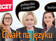 „Do Rzeczy” (47) Gwałt na języku polskim. Jak feministki próbują zepsuć polszczyznę.