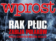 "Wprost" (11) Rak płuc zabija Polaków. Wielu chorych można ocalić.