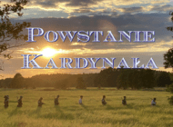 Zapowiedź filmu "Powstanie Kardynała"