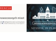 Konferencja „Energia Nowoczesnych Miast” w Szczecinie  