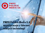 Grupa PMPG Polskie Media podpisała list intencyjny ze światowymi liderami nowych technologii.