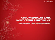 Strategia 2024 – Pekao otwiera nowy rozdział zorientowany na klienta. Podnosi ambicje cyfryzacji i efektywności