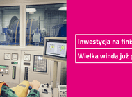 Finisz inwestycji. Ruszył transport wielką windą