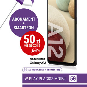 W Play płacisz mniej – abonament i smartfon już za 50 złotych miesięcznie - plakat Samsung