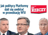 „Do Rzeczy” nr 32: Sensacyjne ustalenia Sławomira Cenckiewicza: Jak politycy Platformy dali się uwikłać w prowokację WSI.