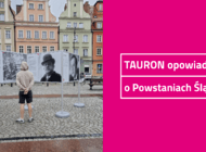 TAURON opowiada o Powstaniach Śląskich we Wrocławiu