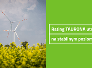 Rating TAURONA utrzymany na stabilnym poziomie