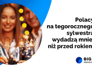 Znów niższe sylwestrowe wydatki, choć więcej chętnych do zabawy niż przed rokiem 