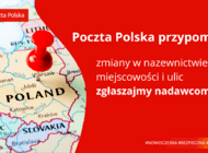 Poczta przypomina: zmiany w nazewnictwie miejscowości i ulic zgłaszajmy nadawcom  