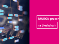 Cyfrowa rewolucja. TAURON przechodzi na blockchain