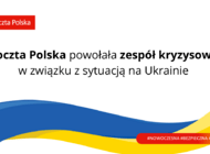 Poczta Polska aktywowała zespół kryzysowy w związku z sytuacją w Ukrainie 