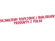 Zdejmujemy rosyjskie i białoruskie produkty z półek [AKTUALIZACJA]