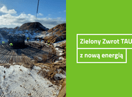 Zielony Zwrot TAURONA z nową energią  „Jesteśmy zdeterminowani, by osiągnąć sukces”