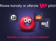 WP Pilot rozszerza swoją ofertę o nowe kanały