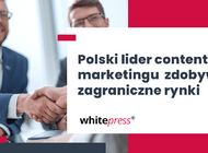 WhitePress® zdobywa zagraniczne rynki. W 2021 roku aż ¼ przychodów polskiego startupu pochodziła z zagranicy
