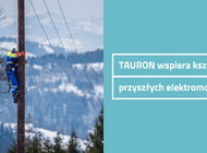 Elektromonter poszukiwany. TAURON współpracuje ze szkołami