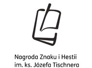 Nagroda Znaku i Hestii im. ks. Józefa Tischnera w nowym kształcie