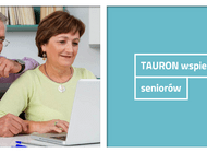 TAURON bez barier wspiera seniorów