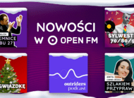 Open FM z dziesiątkami nowości 