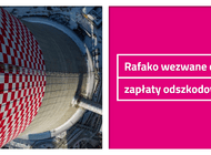 Rafako wezwane do zapłaty kar umownych i odszkodowania w związku z wadami bloku w Jaworznie