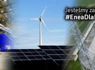 Miliardy złotych na transformację polskiego sektora energetycznego – Grupa Enea filarem bezpieczeństwa