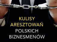 „Polowanie. Jak się w Polsce niszczy biznes”. Już wkrótce książka o kulisach głośnych aresztowań  polskich przedsiębiorców.