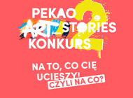 Trwa nabór zgłoszeń do drugiej edycji konkursu artystycznego PEKAO ART_stories