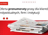 Poczta Polska: Oferta prenumeraty prasy dla klientów indywidualnych, firm i instytucji