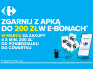 Carrefour Polska zwiększa pulę korzyści dla użytkowników swojej aplikacji - w marcu do odebrania nawet 200 zł w e-bonach