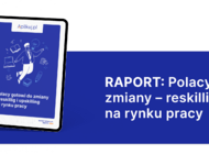 Raport Aplikuj.pl: pracownicy podziękują̨ za możliwość rozwoju. Co drugi Polak wybiera radykalną zmianę zawodu