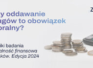 Oddawanie długów według Polaków. Nie wszyscy traktują to jako obowiązek moralny