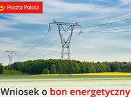 Wniosek o bon energetyczny można wysłać za pośrednictwem Poczty Polskiej 