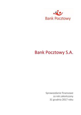 Jednostkowe_sprawozdanie_finansowe_Banku_Pocztowego_S.A._za_2017_r.-1.pdf