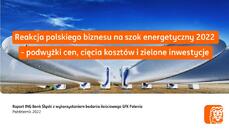 Reakcja polskiego biznesu na szok energetyczny 2022 ING_18 X_prezentacja.pdf