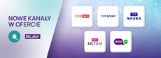 Oferty telewizyjne Play i UPC z nowymi kanałami tematycznymi TVP.jpg