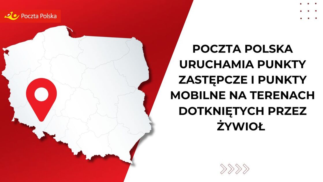 Poczta Polska uruchamia punkty zastępcze i punkty mobilne na terenach dotkniętych przez żywioł