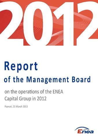 Report of the Management Board on the operations of the ENEA Capiatl Group in 2012